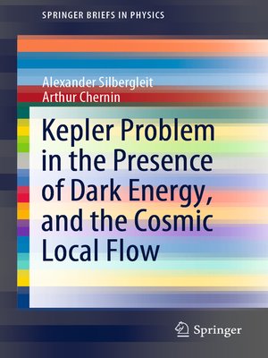 cover image of Kepler Problem in the Presence of Dark Energy, and the Cosmic Local Flow